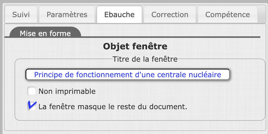 Les options de paramétrage d'une fenêtre.